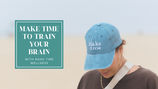 Make Time to Train Your Brain